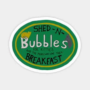 Shed n Breakfast for Kitties Magnet