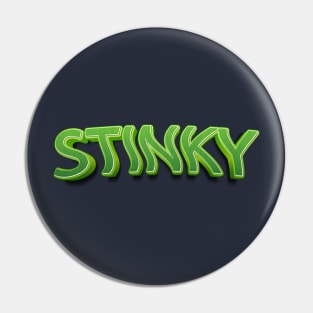 Stinky Typography Pin