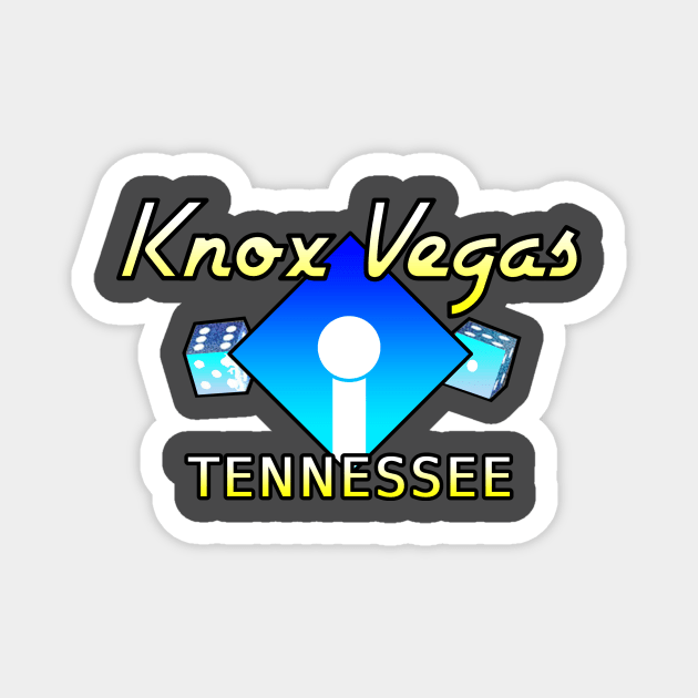 Knox Vegas Tennessee Magnet by chrisgleonard