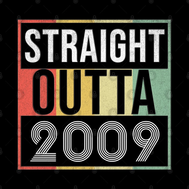 Straight Outta 2009 - Born In 2009 by giftideas