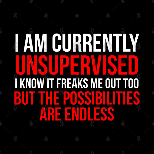 I am currently unsupervised by evokearo