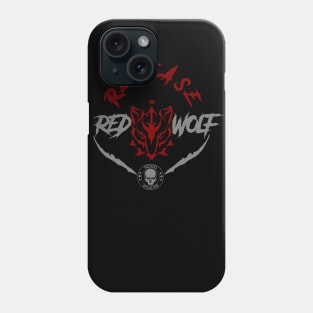 Dean Walker "Release The Red Wolf" Phone Case