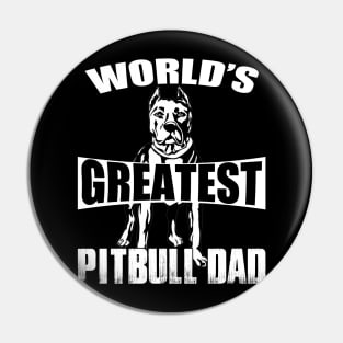 Greatest Pitbull Dad Pin