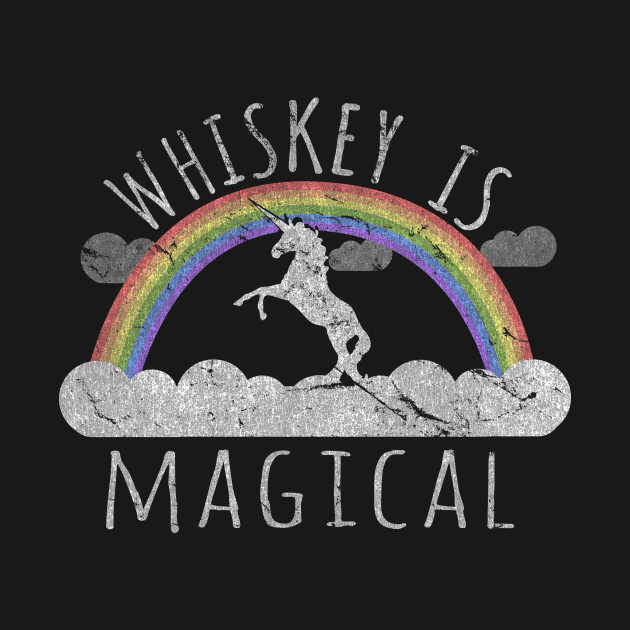 Disover Whiskey Is Magical - Whiskey - T-Shirt