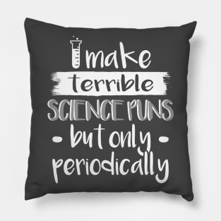 Science Puns Periodically Pillow