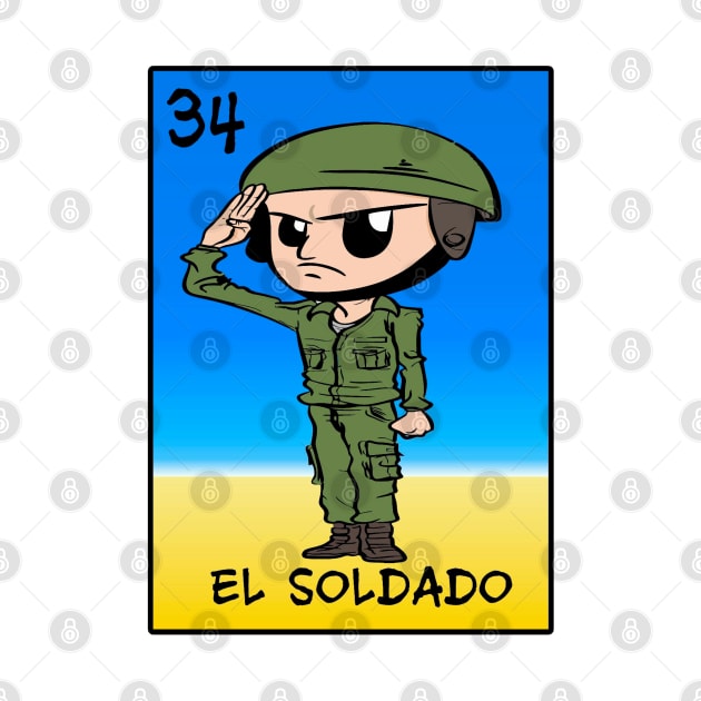 el soldado by loteriaeldiablito