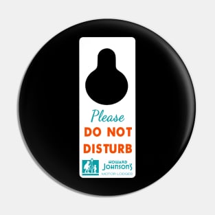 Howard Johnson's.  1950's style "Do not disturb" sign Pin