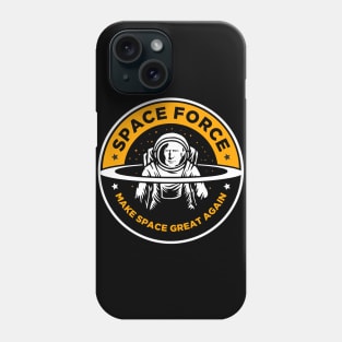 Space Force - Donald Trump Make Space Great Again Phone Case