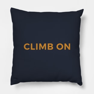 Climb On Pillow