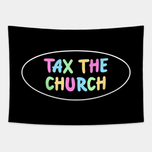 Tax The Church Tapestry