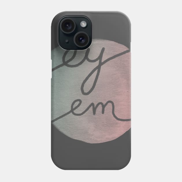 Ey Pronoun Pride Phone Case by inSomeBetween