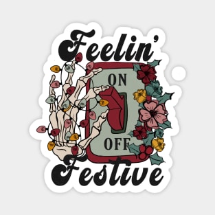 "Feeling Festive" Christmas Skeleton Magnet