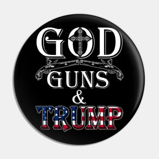 God Guns And Trump 2nd Amendment Trump Pin