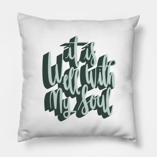 It is well with my soul Pillow