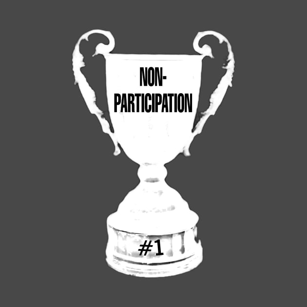 Non-Participation Trophy by University of Nope