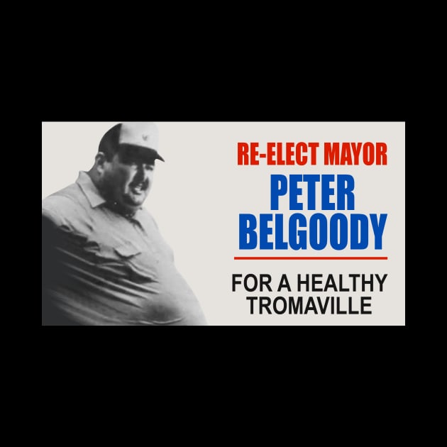 Re-Elect Belgoody by BigOrangeShirtShop