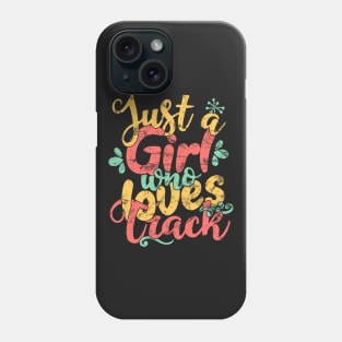 Just A Girl Who Loves Track Gift design Phone Case