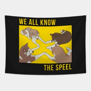 We All Know the Speel Tapestry