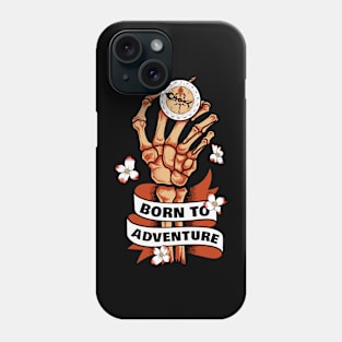 Born To Adventure Phone Case