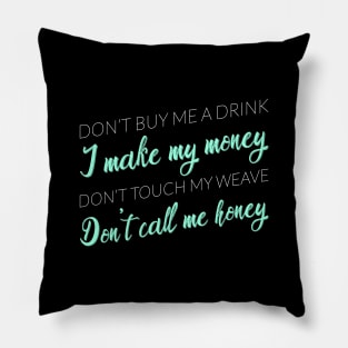 Don't Call Me Honey (Mint) - Kesha Cruise 2019 Pillow