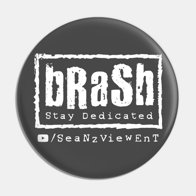 Brash Pin by SeanzViewEnt