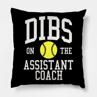 Dibs on the Assistant Coach Softball Wife Girlfriend Pillow