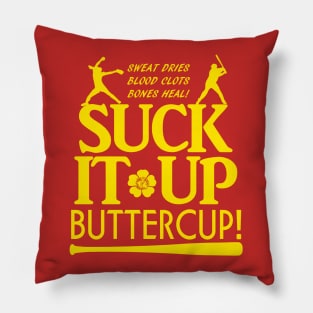 Suck it Up Buttercup Fastpitch Softball Pillow