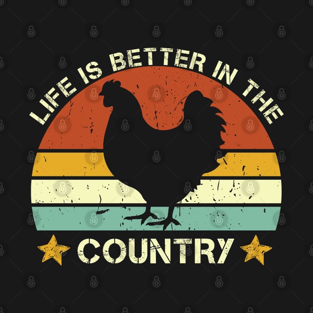 Life is Better In The Country by Magic Arts