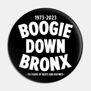 Boogie Down Bronx - 50 years of Hip Hop Pin