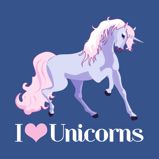 I Love Unicorns by epiclovedesigns