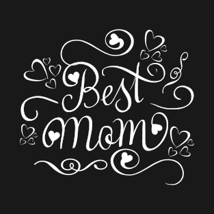 Worlds best mom. Mum gift for Mothers day Birthday T-Shirt