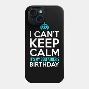 I Cant Keep Calm Its My Girlfriends Birthday Party Phone Case