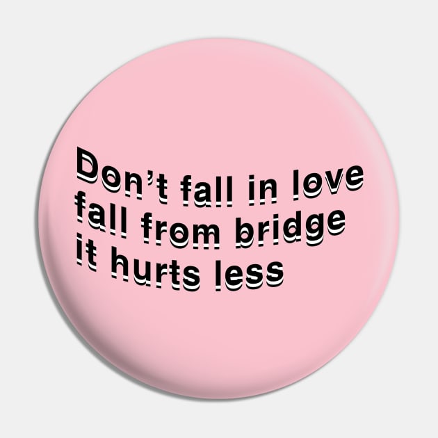Don't fall in love Pin by CharlieCreator