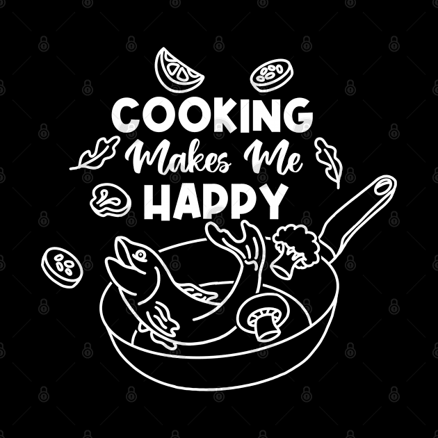 Cooking Makes Me Happy by Kimprut