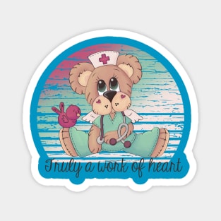 Nurse Teddy Bear Angel - Truly a work of heart Magnet