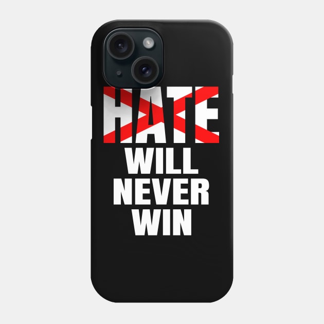 Hate will never win, dont be racist, black lives matter Phone Case by Lekrock Shop