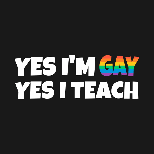 Gay Teach by FunnyStylesShop