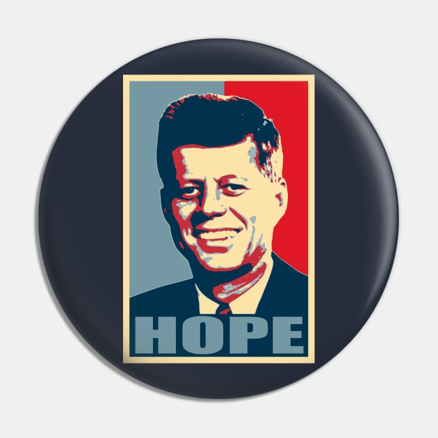 John F Kennedy Hope Poster Propaganda Pop Art Pin by Nerd_art