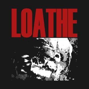 loathe heavy metal T-Shirt