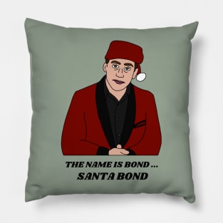 My name is Santa Bond Pillow