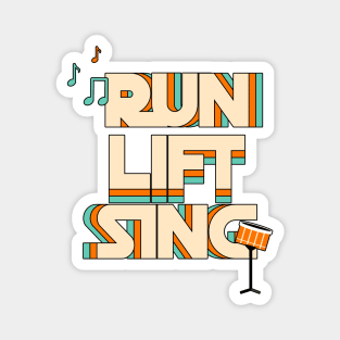 RUN LIFT SING - fitness and lifestyle design Magnet