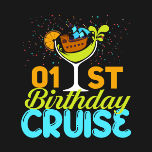 Funny 1st Birthday Cruise T-Shirt