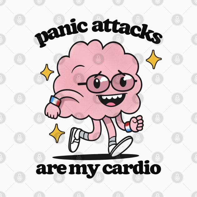 ✧  Panic Attacks Are My Cardio  ✧ by DankFutura