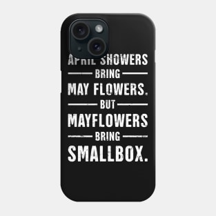 Mayflower | Funny American History Teacher Phone Case