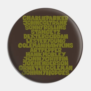 Jazz Legends in Type: The Saxophone Players Pin