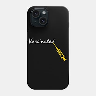 Vaccinated Phone Case