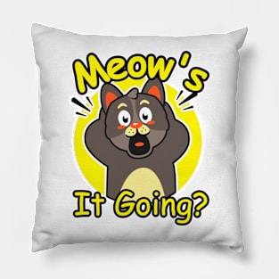 Meow's It Going on. Funny play on words for cats lover Pillow