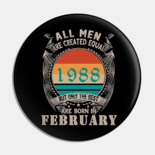 All men are created equal but the best are born in february Pin