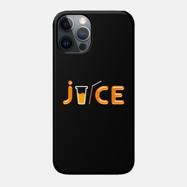 juice - Juice - Phone Case