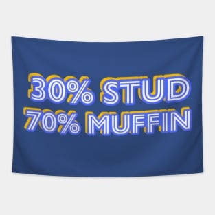 30% Stud 70% Muffin Tapestry